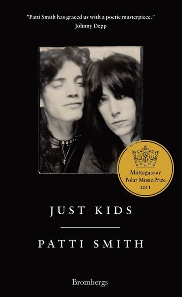 Just kids - Patti Smith - Livros - Brombergs - 9789173373180 - 25 de março de 2011