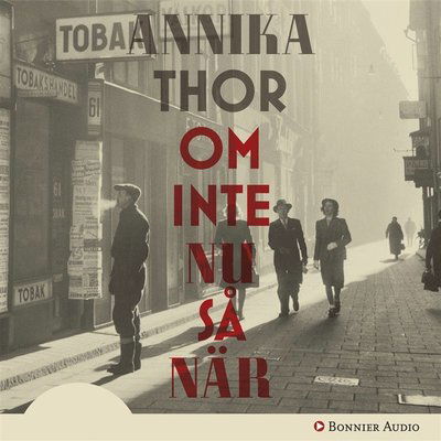 Cover for Annika Thor · Om inte nu så när (Audiobook (MP3)) (2011)