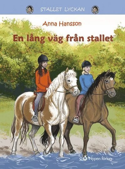 Cover for Anna Hansson · Stallet Lyckan: En lång väg från stallet (Indbundet Bog) (2017)