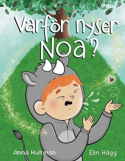 Cover for Anna Hultman · Varför nyser Noa? (Inbunden Bok) (2024)