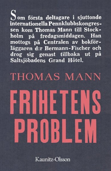 Frihetens problem - Thomas Mann - Böcker - Kaunitz-Olsson - 9789189015180 - 14 maj 2021