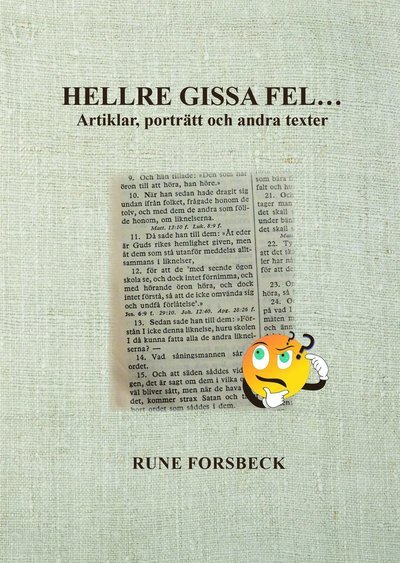 Cover for Rune Forsbeck · Hellre gissa fel... Artiklar, porträtt och andra texter (Book) (2023)