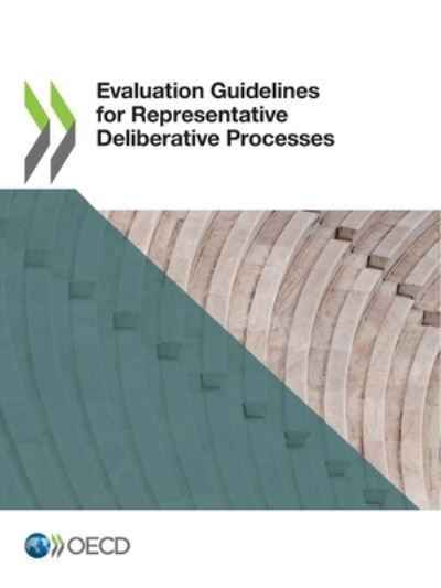 Cover for Organisation for Economic Co-operation and Development · Evaluation guidelines for representative deliberative processes (Taschenbuch) (2021)