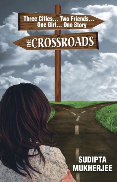 Cover for Sudipta Mukherjee · The Crossroads (Paperback Book) (2015)