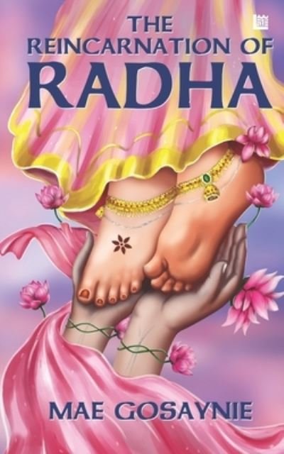 Cover for Mae Gosaynie · The Reincarnation of Radha (Paperback Book) (2021)