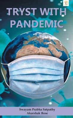 Cover for Swayam Satpathy Prabha · Tryst With Pandemic (Paperback Book) (2021)