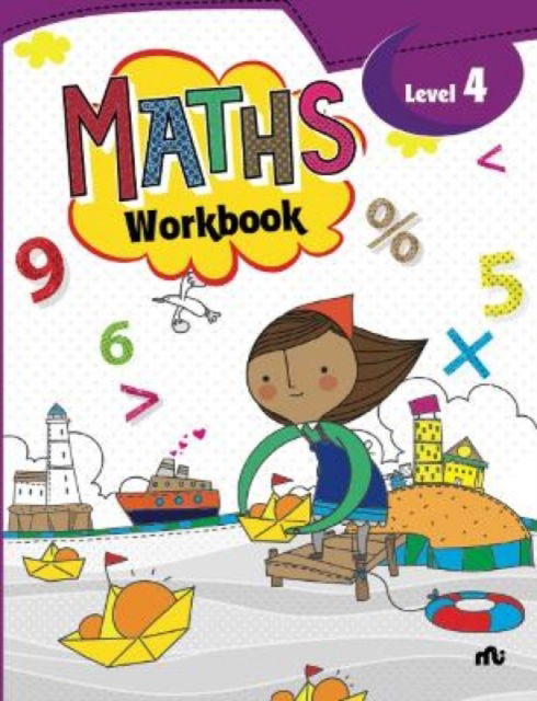 Maths Workbook Level 4 - Maths Workbook - Moonstone - Kirjat - Rupa Publications India Pvt. Ltd - 9789355207180 - tiistai 20. joulukuuta 2022