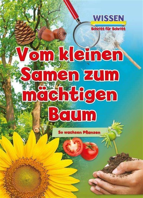 Vom kleinen Samen zum mächtigen Ba - Owen - Bøker -  - 9789463414180 - 