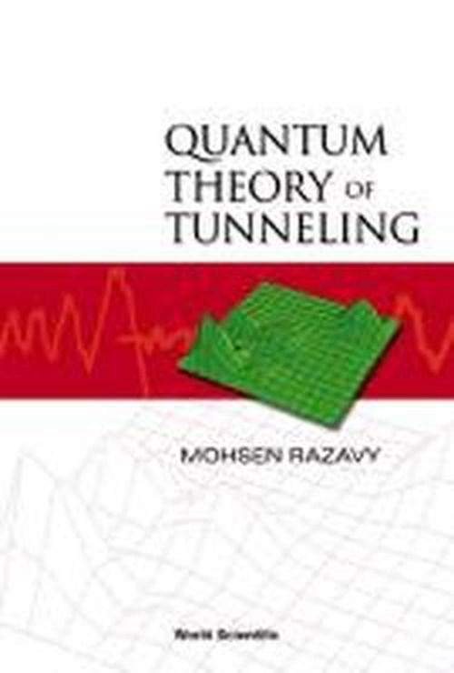 Cover for Razavy, Mohsen (Univ Of Alberta, Canada) · Quantum Theory Of Tunneling (Hardcover Book) (2003)