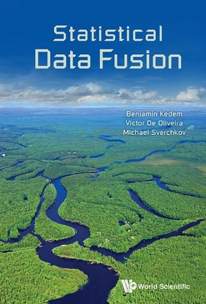 Cover for Kedem, Benjamin (Univ Of Maryland, Usa) · Statistical Data Fusion (Innbunden bok) (2017)