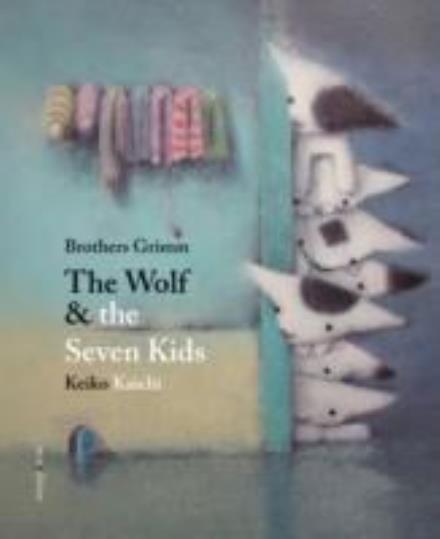 Cover for Grimm Brothers · The Wolf and the Seven Kids (Hardcover Book) (2014)