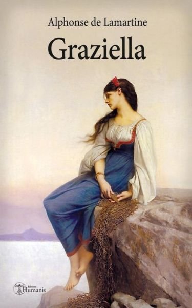 Cover for Alphonse De Lamartine · Graziella (Paperback Book) (2017)