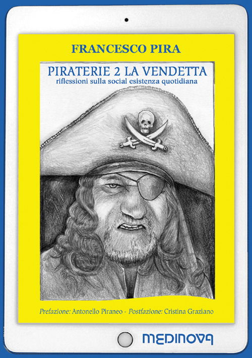 Cover for Francesco Pira · Piraterie. La Vendetta. Riflessioni Sulla Social Esistenza Quotidiana #02 (Book)