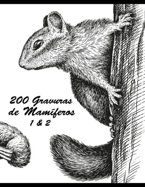 Cover for Nick Snels · 200 Gravuras de Mamiferos 1 &amp; 2 (Paperback Book) (2021)