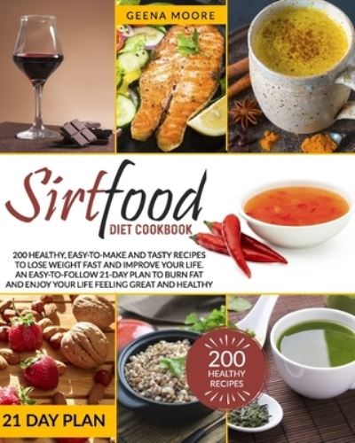 Cover for Geena Moore · Sirtfood Diet Cookbook (Taschenbuch) (2020)