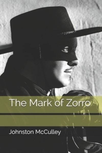 Cover for Johnston McCulley · The Mark of Zorro (Taschenbuch) (2021)