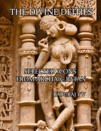 Cover for Baburaj T V · The Divine Deities (Paperback Bog) (2020)