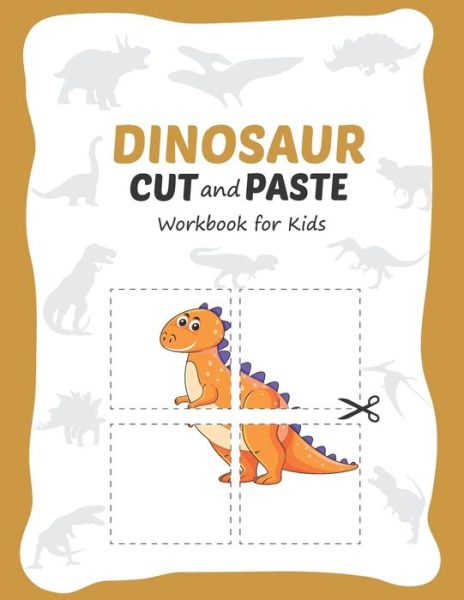 Cover for Keepkids Now · Dinosaur Cut and Paste Workbook for Kids (Paperback Book) (2020)