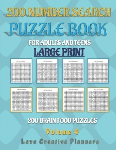 Cover for Love Creative Planners · 200 NUMBER SEARCH PUZZLE BOOK-Volume 4 (Paperback Book) (2020)