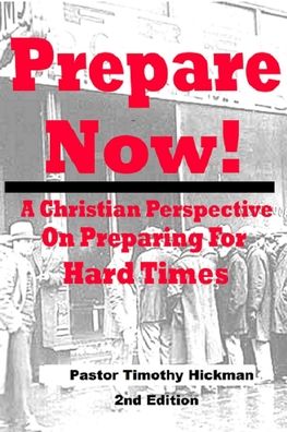 Tim Hickman · Prepare Now! (Paperback Book) (2020)