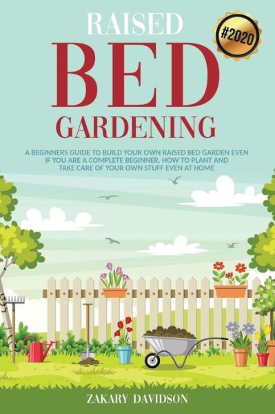 Cover for Zakary Davidson · Raised Bed Gardening (Paperback Book) (2020)