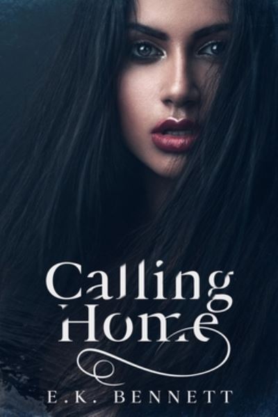 Cover for E K Bennett · Calling Home (Paperback Book) (2020)