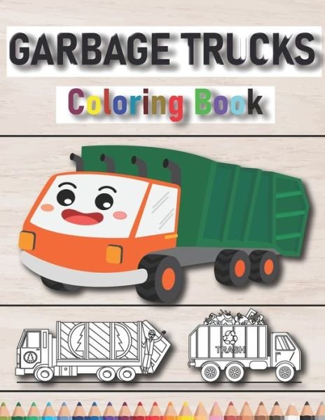 Cover for Awesome Garbage Trucks · Garbage Trucks Coloring Book (Taschenbuch) (2020)