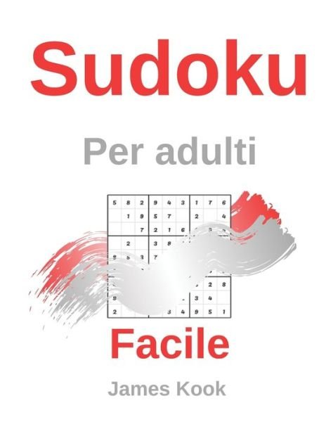 Cover for James Kook · Facile Sudoku per adulti (Paperback Book) (2020)