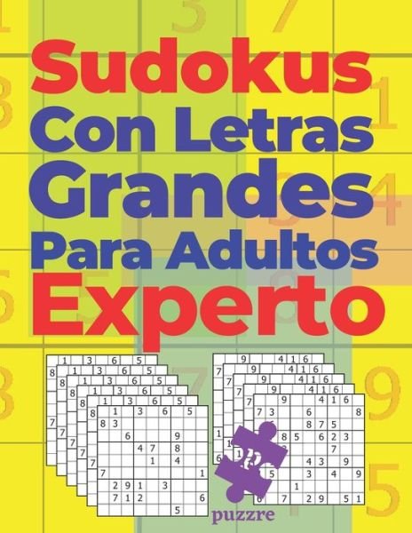 Cover for N T Loekman · Sudokus Con Letras Grandes Para Adultos Experto (Paperback Bog) (2020)