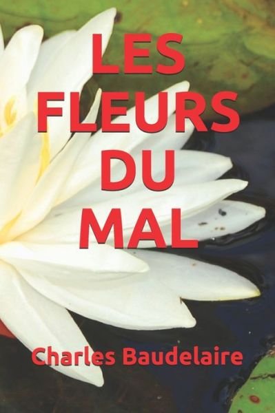 Cover for Charles Baudelaire · Les Fleurs Du Mal (Paperback Bog) (2020)