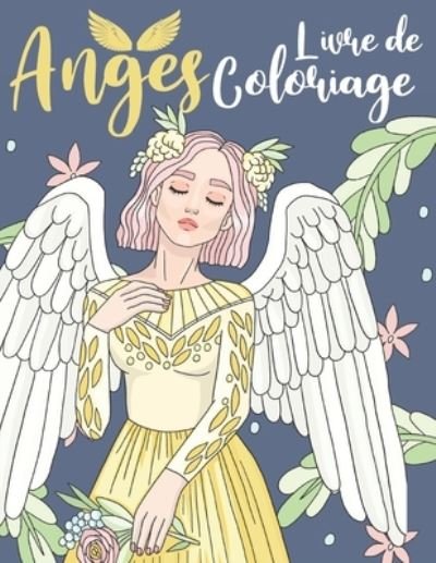Cover for Bee Art Press · Livre de Coloriage Anges (Taschenbuch) (2020)