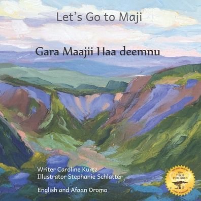 Cover for Ready Set Go Books · Let's Go To Maji: Where The Dizi People Sing in Afaan Oromo and English (Paperback Book) (2020)