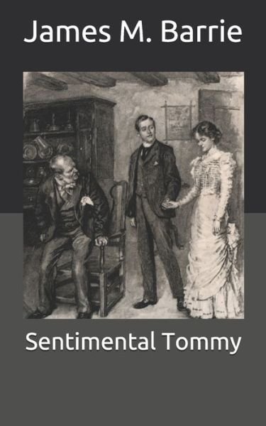 Cover for James Matthew Barrie · Sentimental Tommy (Paperback Book) (2021)