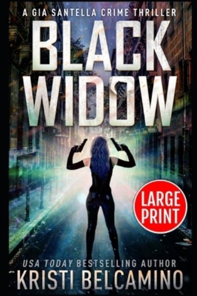 Cover for Kristi Belcamino · Black Widow (Paperback Book) (2021)