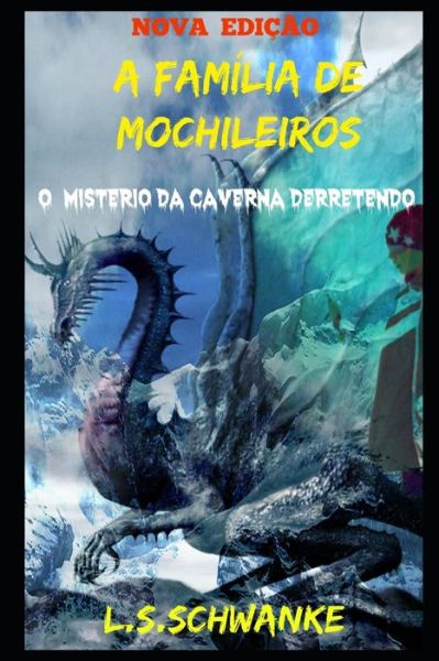 Cover for Lorena Schramm Schwanke · A Família de Mochileiros (Paperback Book) (2021)