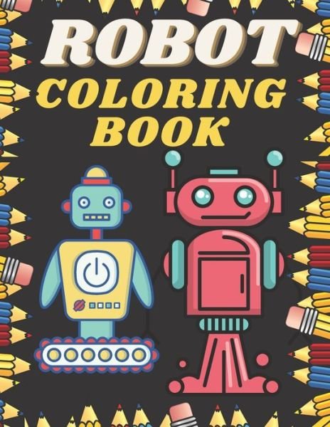 Cover for Sketch Book Edition · Robot Coloring Book (Paperback Book) (2021)