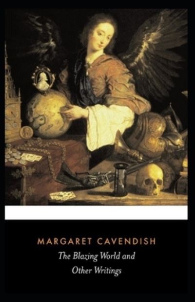 Cover for Margaret Cavendish · The Blazing World Annotated (Paperback Book) (2021)