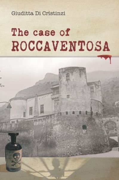 Cover for Giuditta Di Cristinzi · The Case of Roccaventosa (Taschenbuch) (2021)