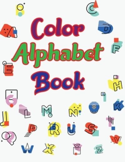 Cover for Motaleb Press · Color Alphabet Book: Coloring Alphabet Book (Paperback Book) (2021)