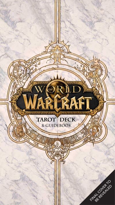 World of Warcraft: The Official Tarot Deck and Guidebook - Ian Flynn - Livros - Insight Editions - 9798886631180 - 5 de novembro de 2024