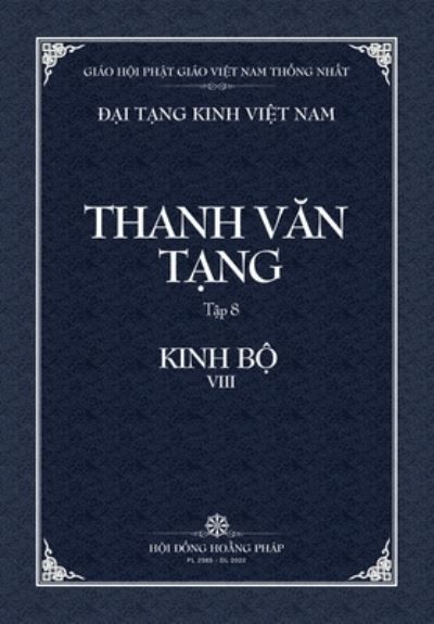 Thanh Van Tang, Tap 8: Tap A-ham, Quyen 2 - Bia Mem - Dai Tang Kinh Viet Nam - - Books - Vietnam Great Tripitaka Foundation - 9798886660180 - July 17, 2022
