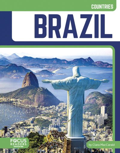 Brazil - Countries - Clara MacCarald - Książki - Focus Readers - 9798889982180 - 2025