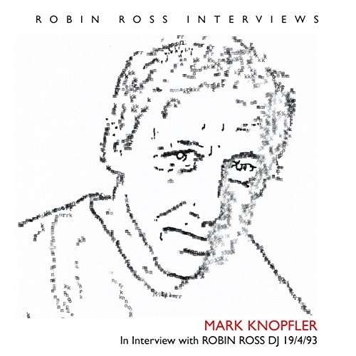 Interview with Robin Ross 4-19-93 - Mark Knopfler - Musiikki - SCREEN EDG - 0601913936181 - tiistai 12. syyskuuta 2017