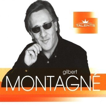 Cover for Gilbert Montagne · Talents (CD) (2019)