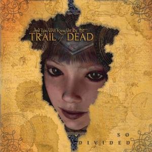 So Divided - ...And You Will Know Us By The Trail Of Dead - Musiikki - INTERSCOPE - 0602517146181 - torstai 16. marraskuuta 2006