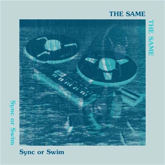 Sync Or Swim - Same - Música - RVNG/FREEDOM TO SPEND - 0603786279181 - 16 de julho de 2021