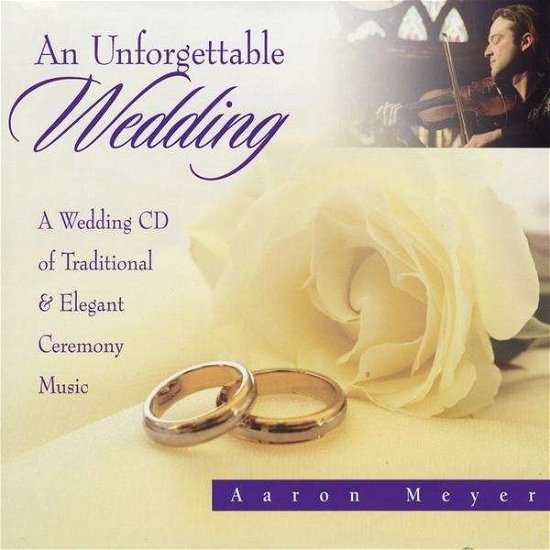 Cover for Aaron Meyer · Unforgettable Wedding (CD) (2009)
