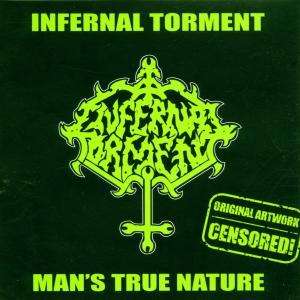 Man's True Nature - Infernal Torment - Música - DIEHARD - 0655597108181 - 1997