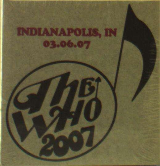 Cover for The Who · Live: 3/6/07 - Indianapolis in (CD) (2019)