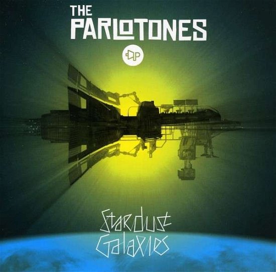 Cover for The Parlotones · Stardust Galaxies (CD) (2010)